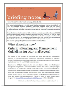 Cover: What direction now? Ontario’s Funding and Management Guidelines for 2023 and beyond. Childcare Resource and Research Unit. By Dr Gordon Cleveland, University of Toronto
