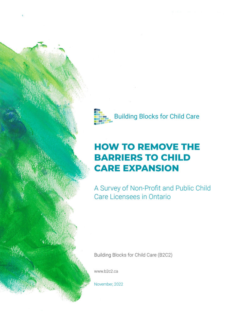 Cover page of "How to Remove the Barriers to Child Care Expansion: A Survey of Non-Profit and Public Child Care Licensees in Ontario